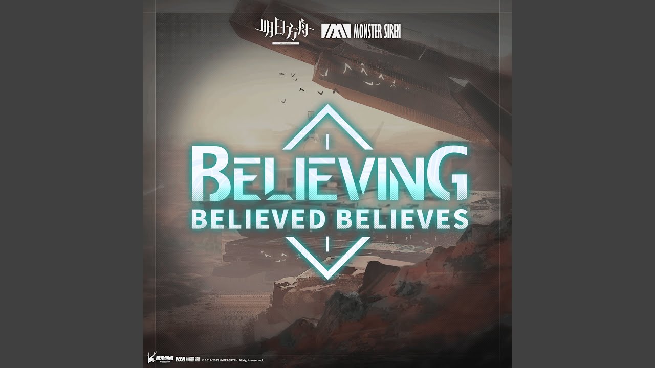 [Believed Believes] Believing