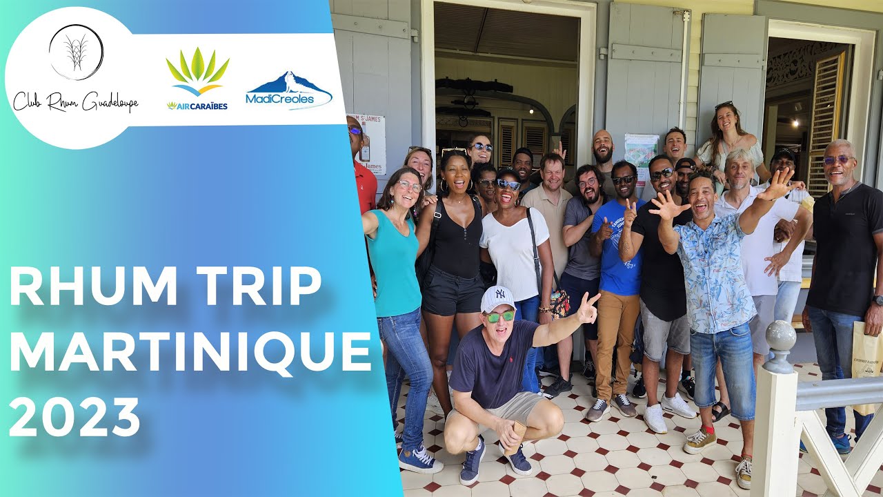 RHUM TRIP Martinique 2023 : Visites des distilleries