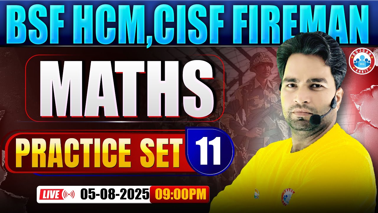 BSF HCM Maths Class | CISF Practice Set #11 | CISF Fireman Maths By Manish Sir