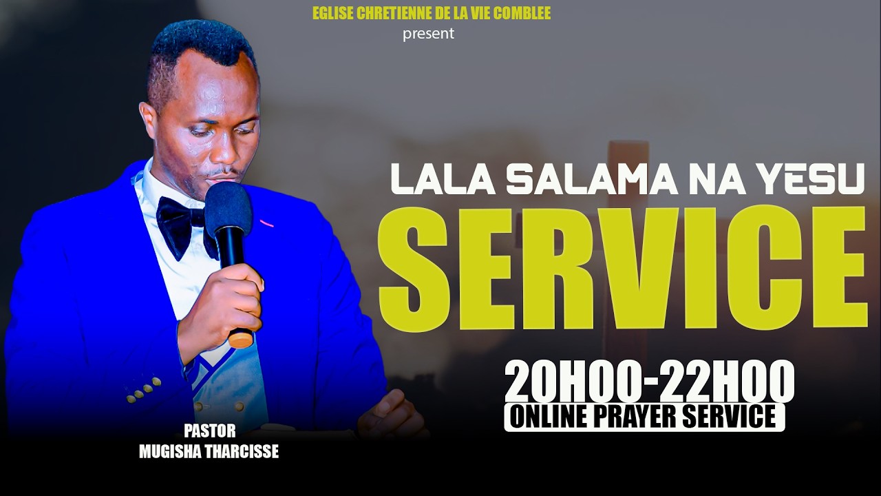 LE05/02/2026 LALA SALAMA NA YESU //PASTOR MUGISHA THARCISSE // AMAHIRWE YA KABIRI TBV