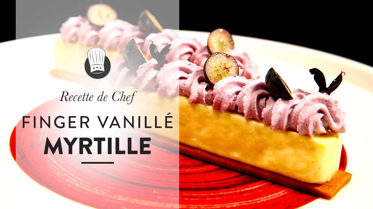 DESSERT de CHEF : recette étoilée de Finger Vanillé Myrtille ! ⭐️