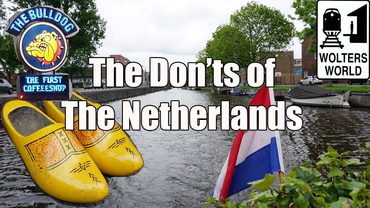 Visit The Netherlands - The Don'ts of The Netherlands