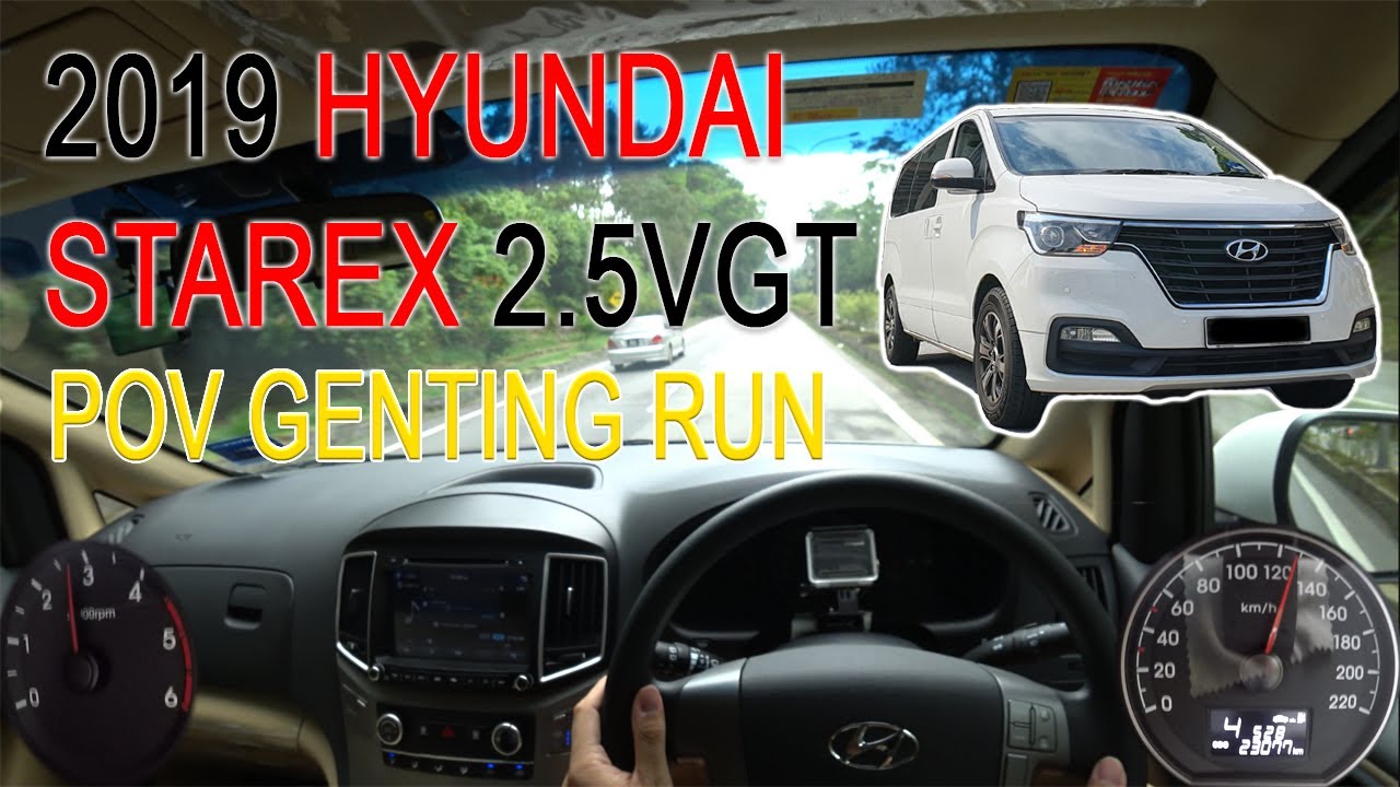 巨无霸柴油MPV | 2019 Hyundai Starex 2.5 CRDI VGT | Malaysia #POV [Genting Run 冲上云霄]