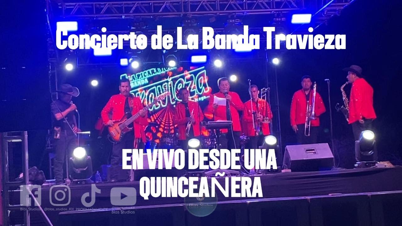 BANDA TRAVIEZA EN VIVO DESDE LA QUINCEAÑERA DE ALEXANDRA - BLAS STUDIOS