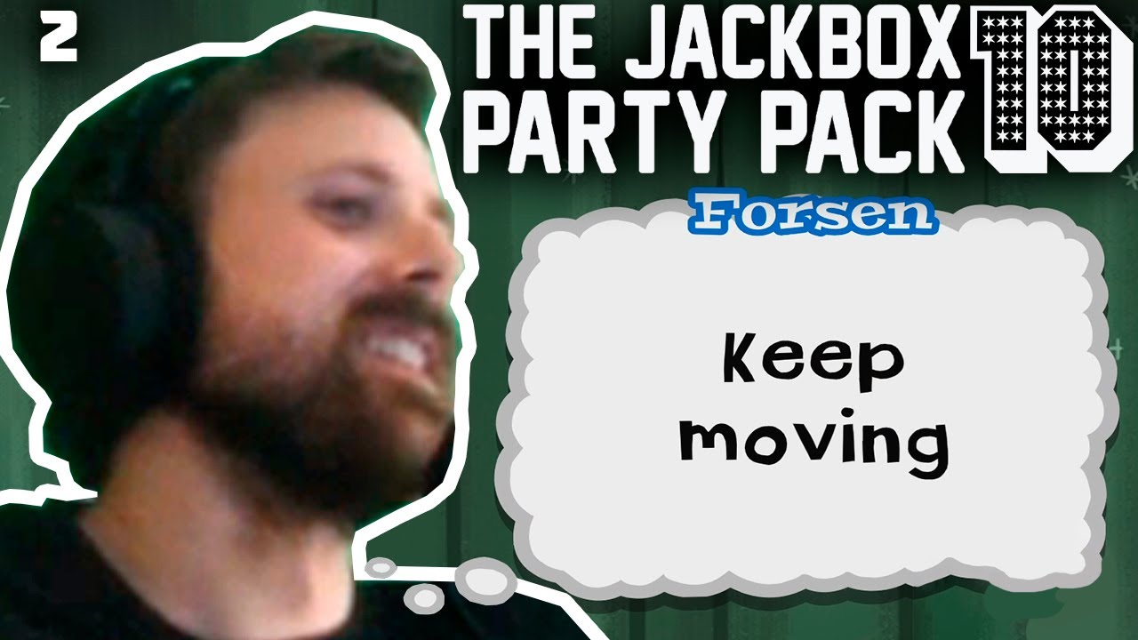 Forsen keeps moving in Jackbox Party 10 (2)