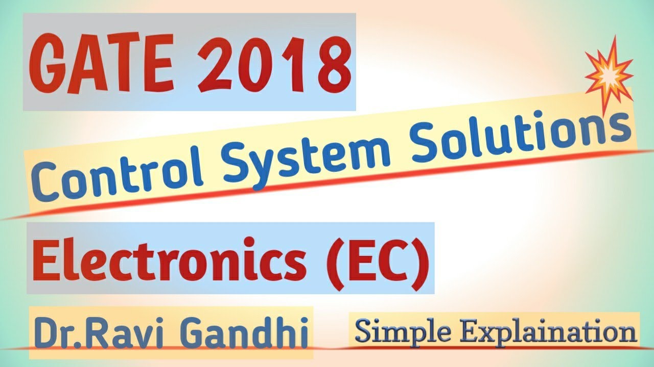 GATE 2018 EC Control System Solution | Dr. Ravi Gandhi | Control Circuits Pathshala
