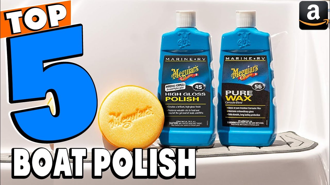Top 5 Best Boat Polish Review In 2026