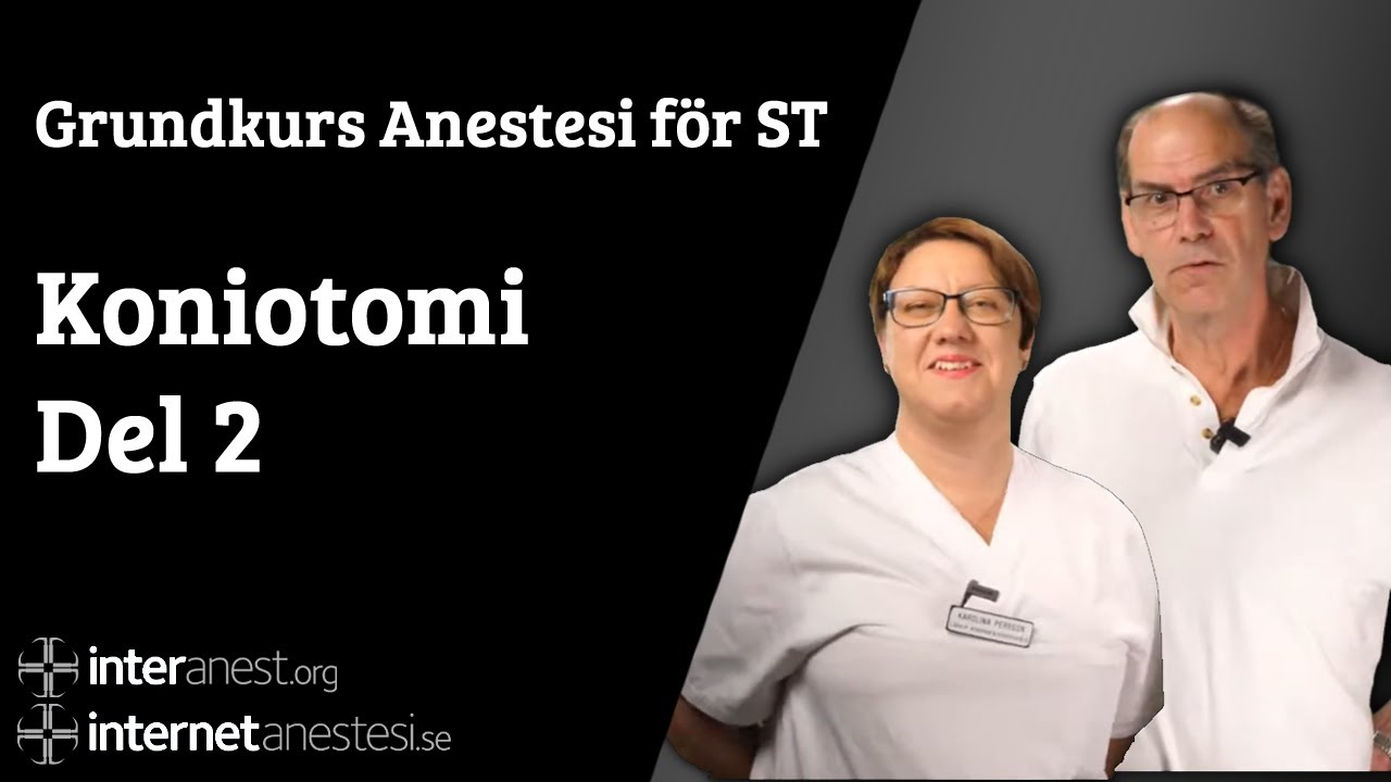 Grundkurs anestesi för ST: Koniotomi del 2