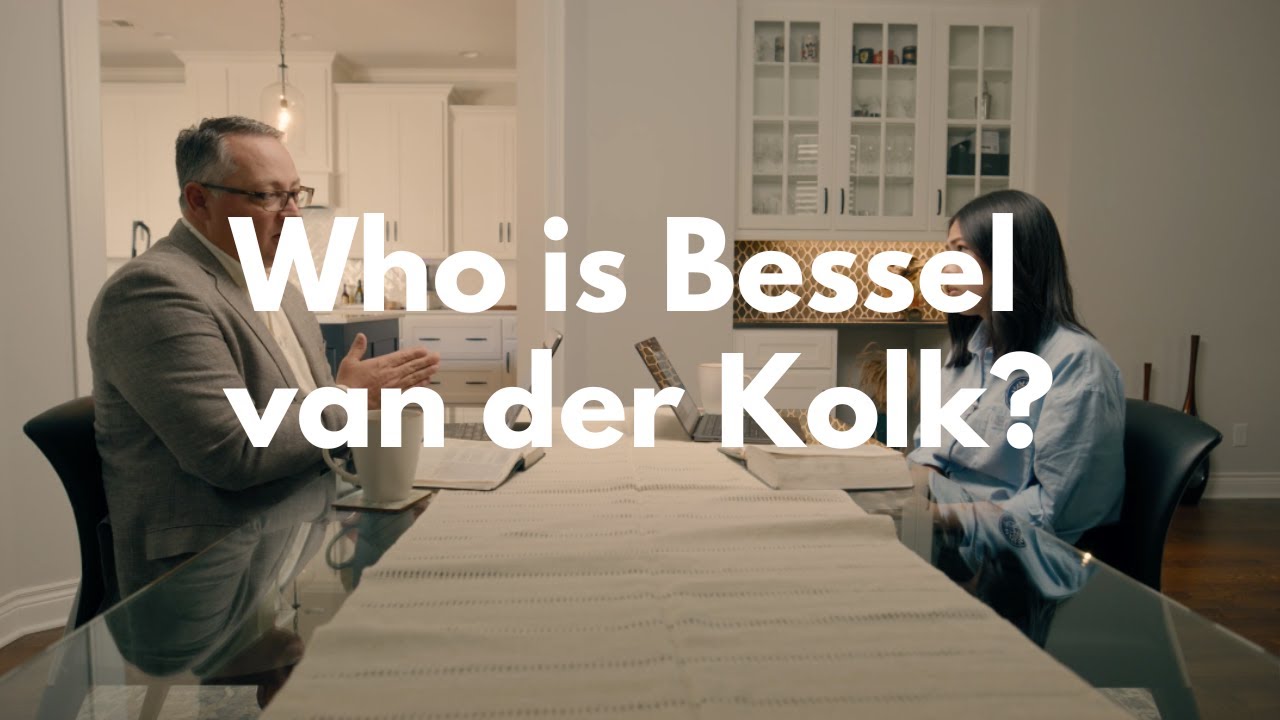 Who is Bessel van der Kolk?