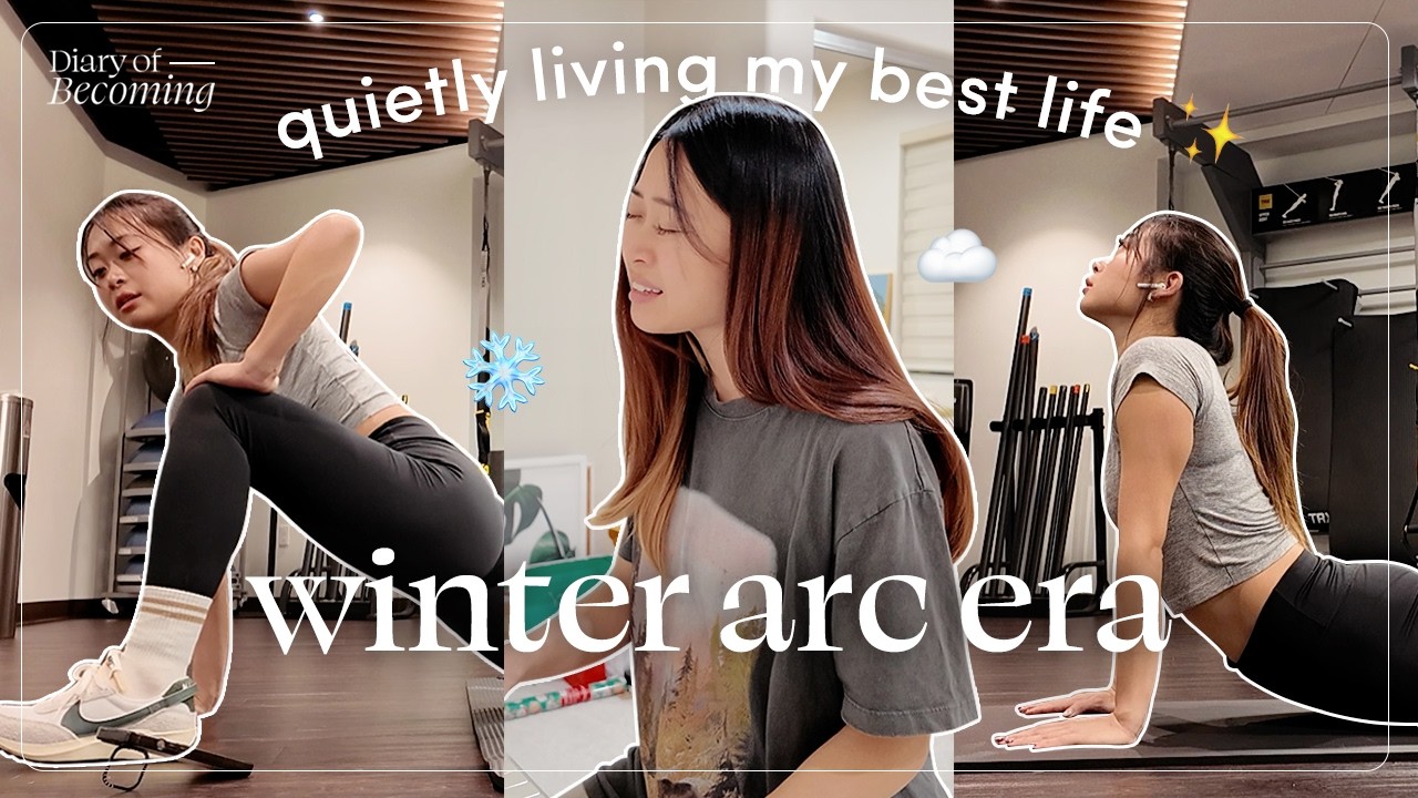 WINTER ARC ❄️ fitness, hobbies, quiet growth | Diary of Becoming