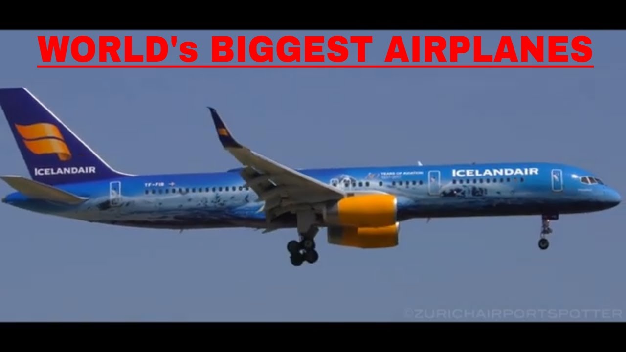 WORLD's BIGGEST AIRPLANES.