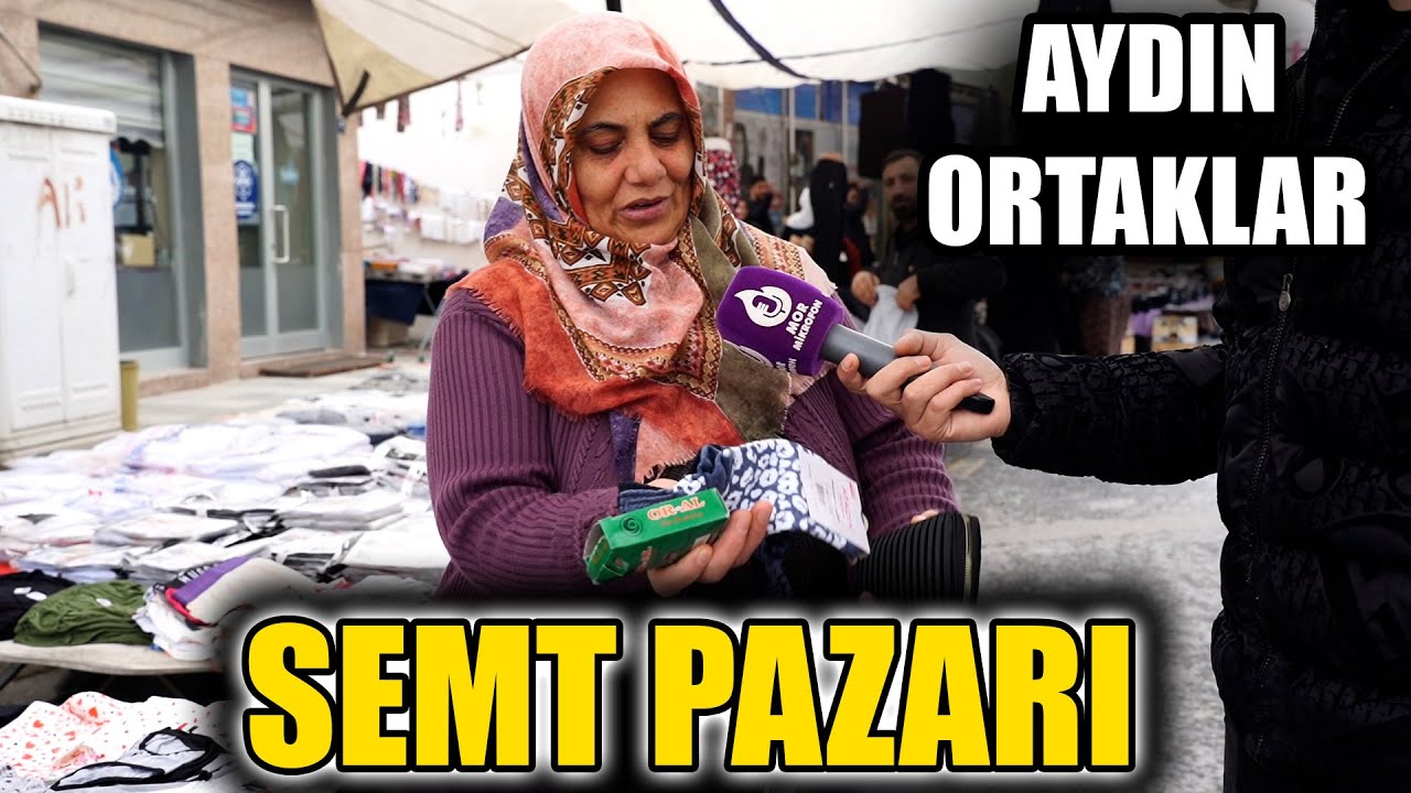 AYDIN ORTAKLAR SEMT PAZARI | VATANDAŞIN ALIM GÜCÜNÜ SORDUK | Sokak Röportajı