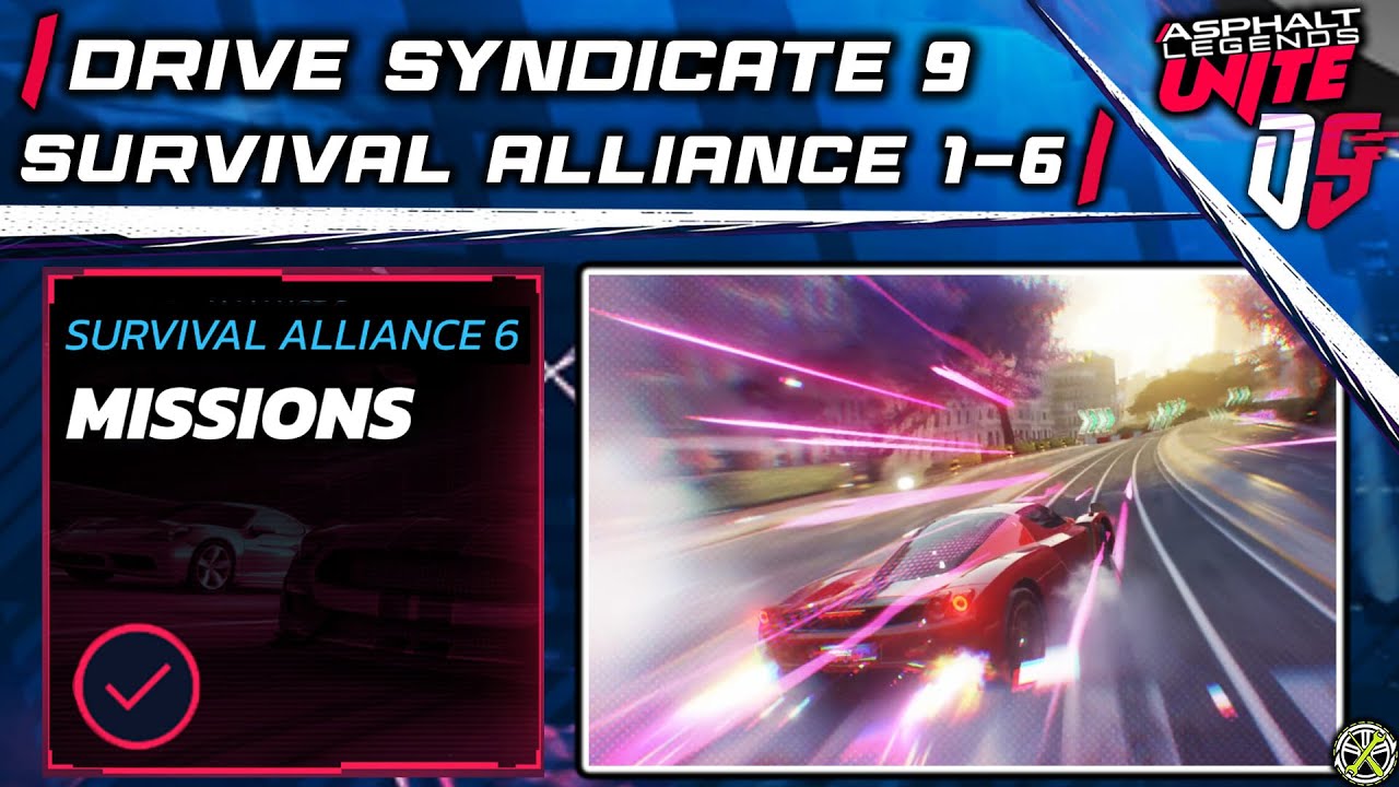 Asphalt Unite | Drive Syndicate 9 - Survival Alliance 1-6