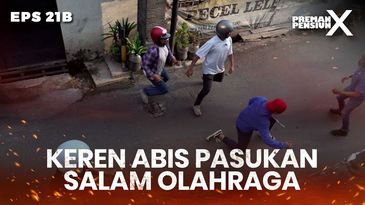 Pasukan Tanpa Bubun Tetap Lakukan Salam Olahraga - PREMAN PENSIUN X | Eps 21B Part 2