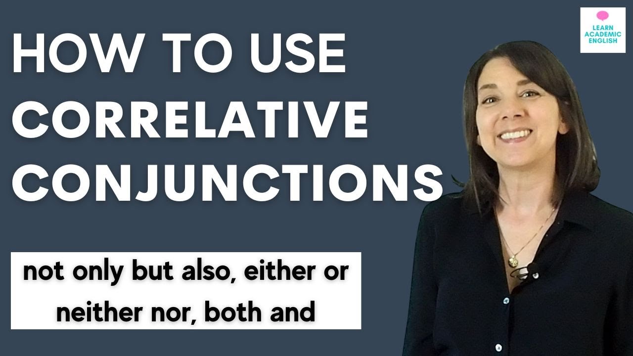How to Use CORRELATIVE CONJUNCTIONS: ESL Grammar Lesson with Examples