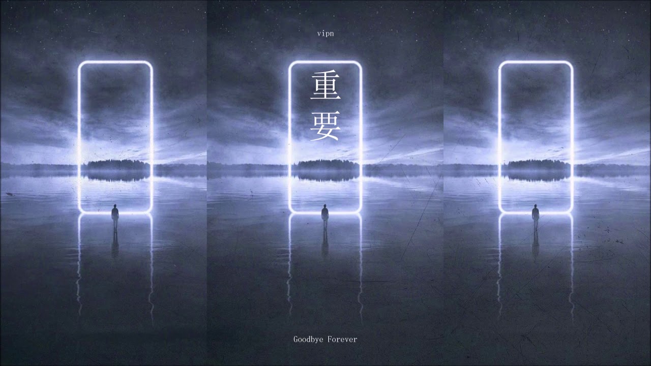 V.I.P.N - Goodbye Forever (Trap/Wave)