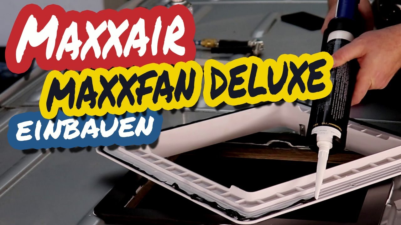 Einbau Maxxair Maxxfan deluxe - Sprinter Van Conversion