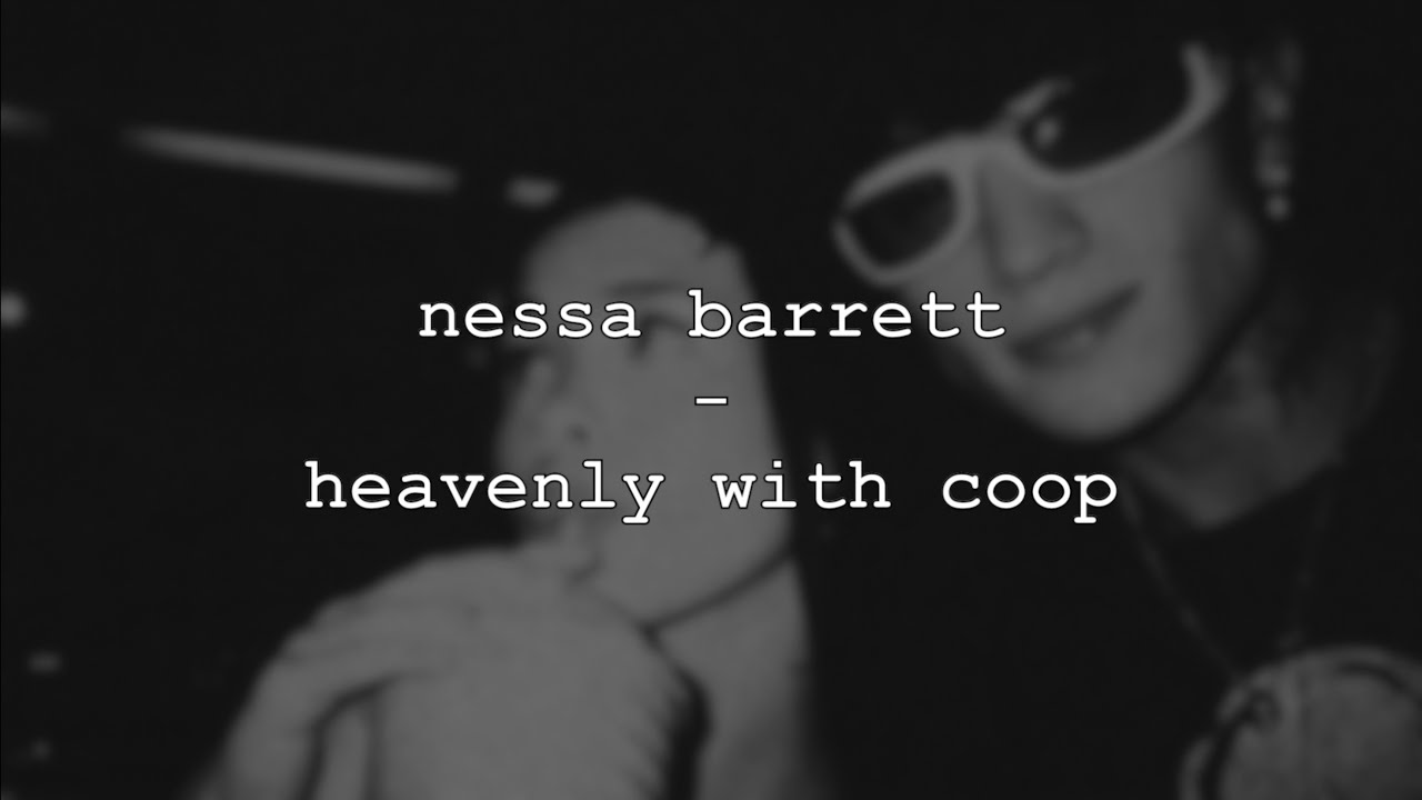 nessa barrett - heavenly with coop (lyrics/unreleased)