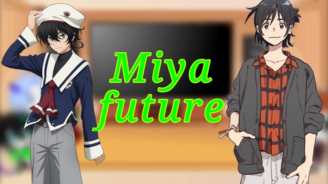 Sk8 The Infinity react to future miya (sk8 the infinty×umibe no etranger) Miya Chinen as Mio Chibana