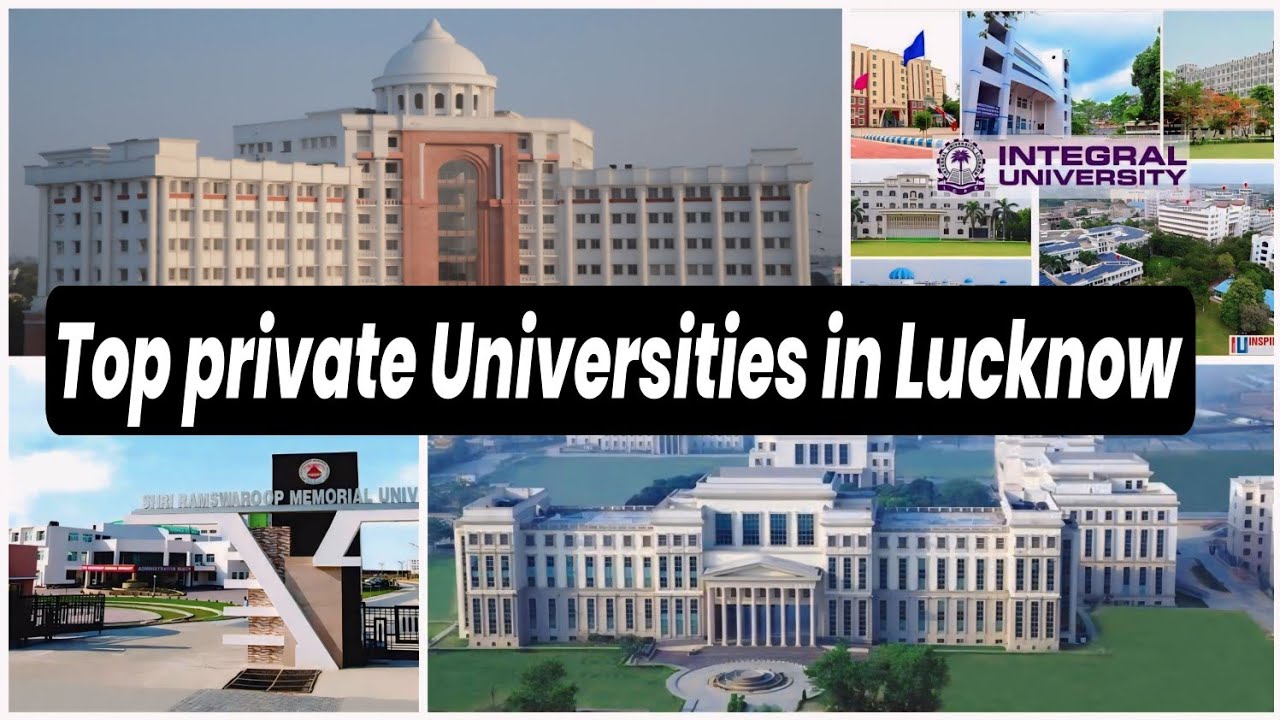 Top 5 Private Universities in Lucknow | best private colleges in Lucknow