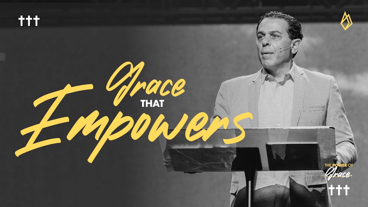 Part Two: Grace That Empowers | The Power of Grace | Pastor Mike Cameneti