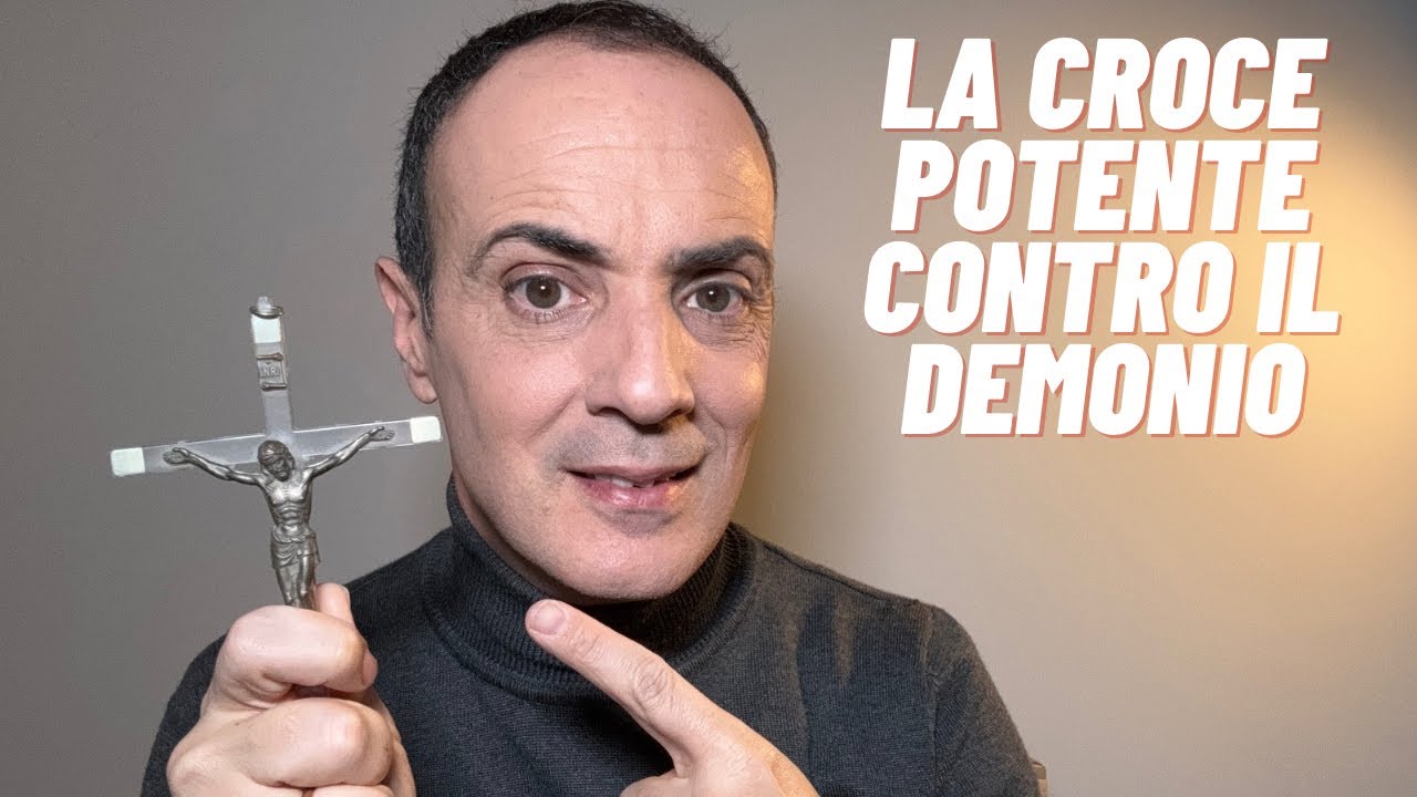 La croce potente contro il demonio - CONSIGLI SPIRITUALI