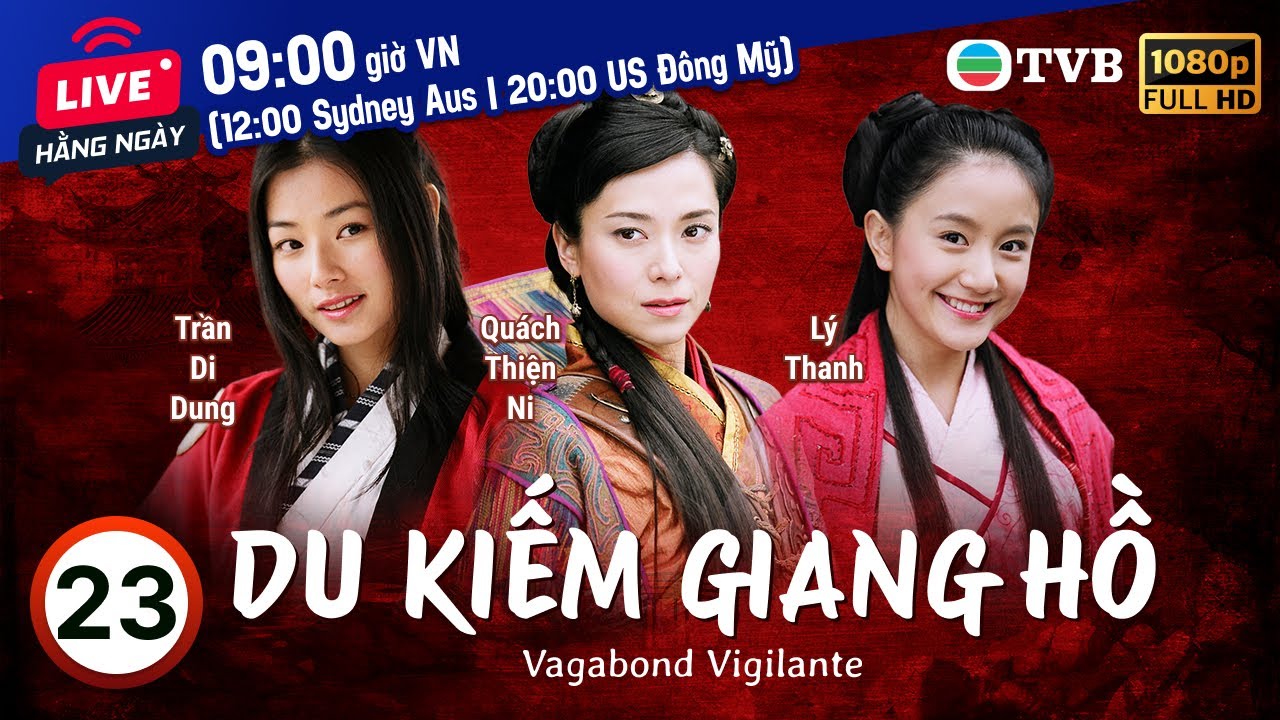 Phim TVB Du Kiếm Giang Hồ (Vagabond Vigilante) 23/40 | Hà Gia Kính, Quách Thiện Ni | 2006