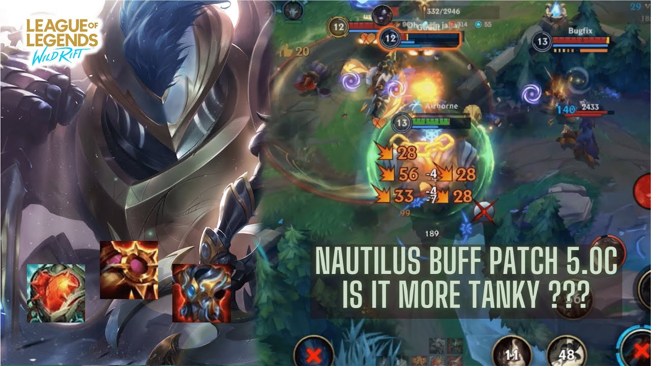 Wild Rift : Nautilus Buff 5.0c ! is it more tanky than before ??