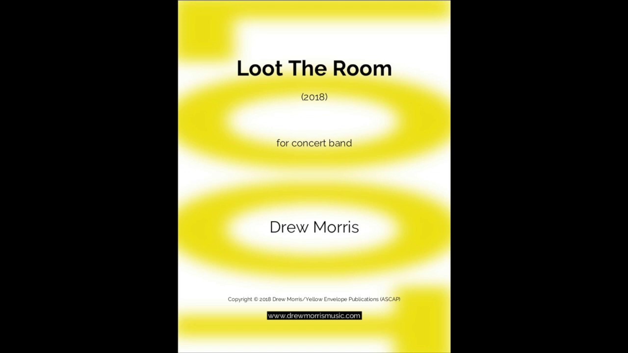 Loot the Room, Grade 2 for Concert Band, Score and Audio, by Drew Morris