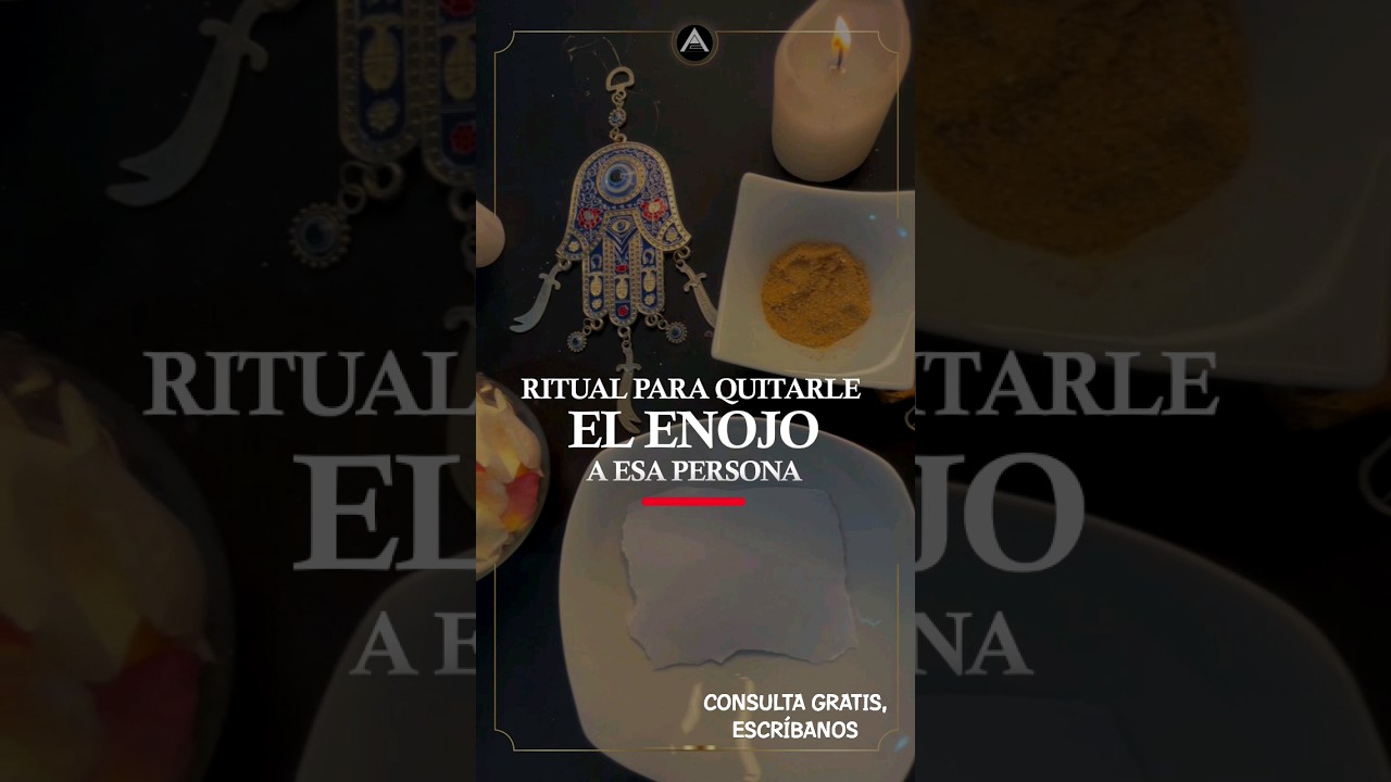 Exitoso ritual para quitar / eliminar el enojo a esa persona - Ayudas y consejos VIP