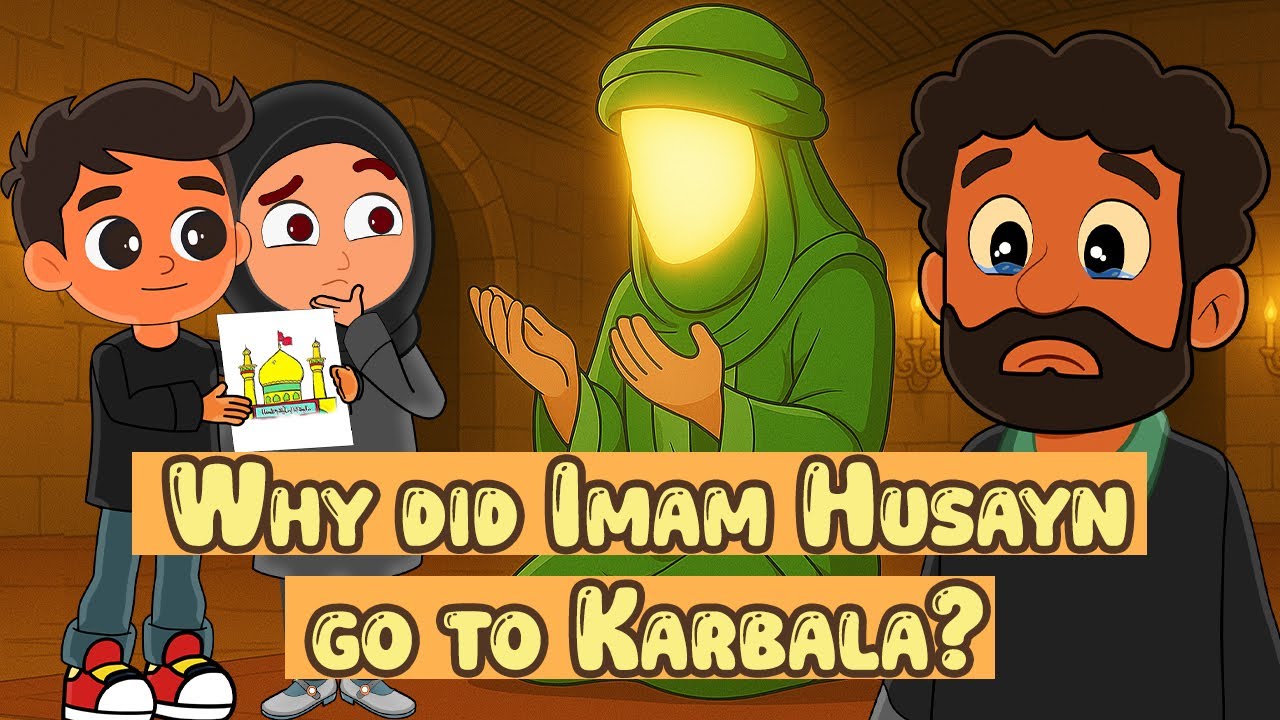 Why Did Imam Husayn Go to Karbala? | Jawad & Maahira's Nasheeds | Muharram Animation for Kids