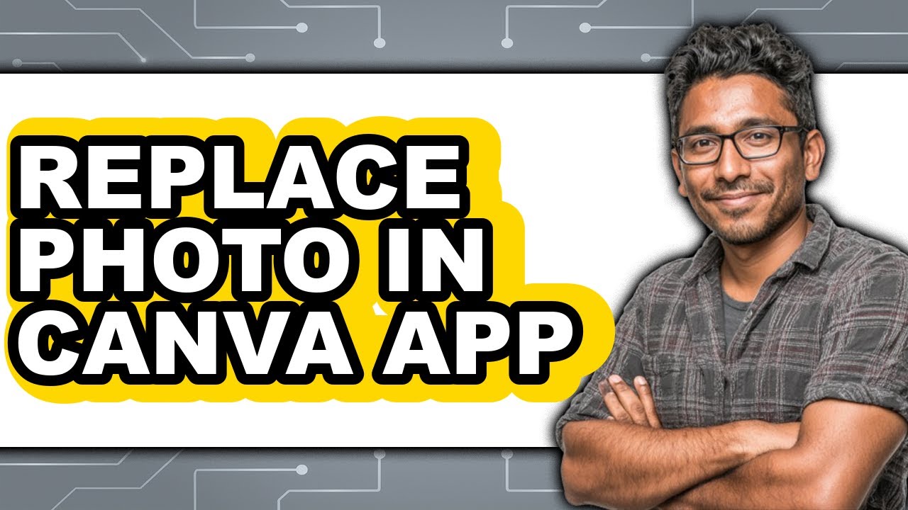 How to Replace Photo in Canva App (easy Method)