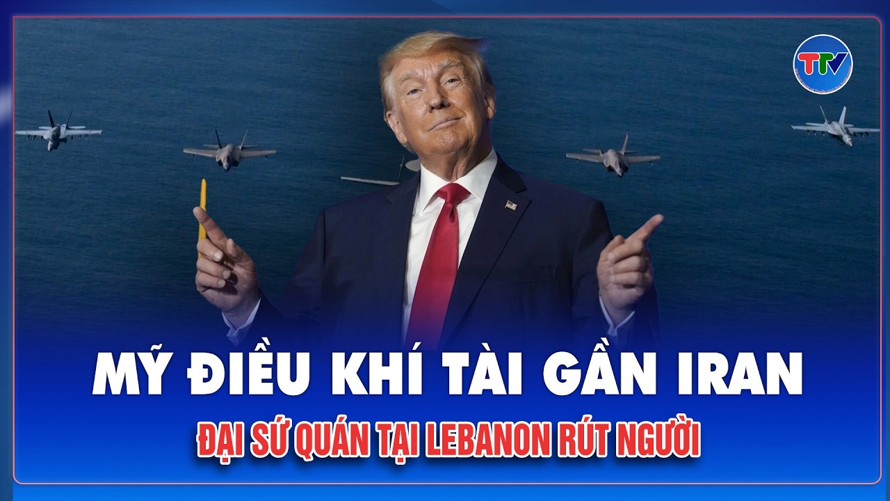 Washington siết vòng vây Iran cực gắt, khí tài khủng phủ kín Israel, Lebanon lo sợ điều tồi tệ