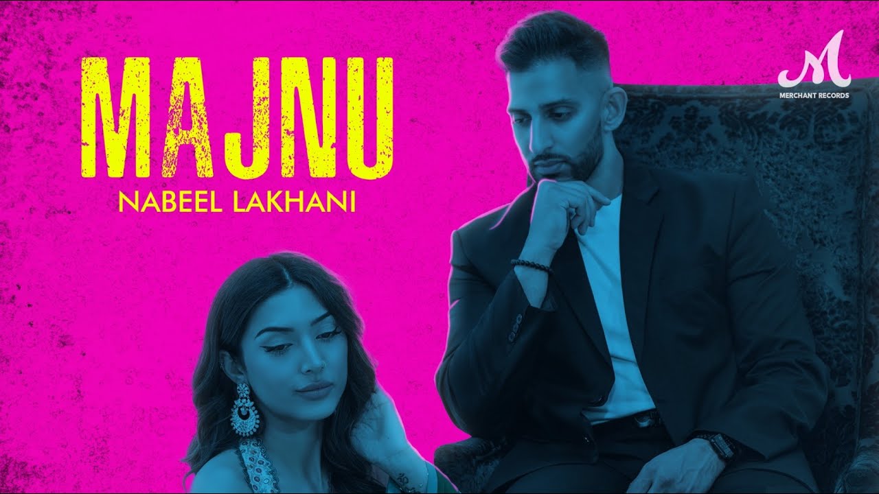 Majnu | Nabeel Lakhani | Anshuman Sharma | Cold Melody | Merchant Records | Pop Song 2024