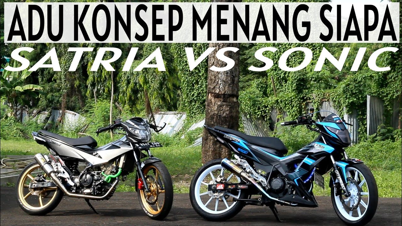 ADU KONSEP MODIFIKASI SATRIA VS SONIC MENANG SIAPA