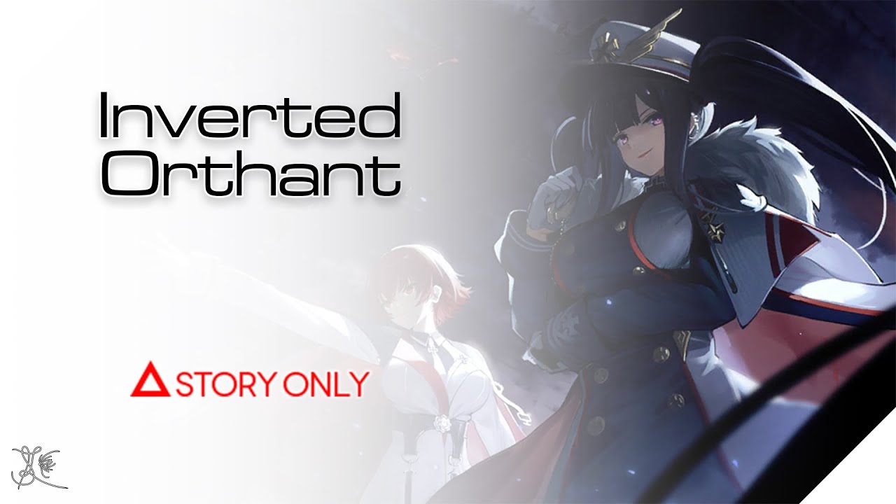 【Azur Lane】Inverted Orthant : Story Collection