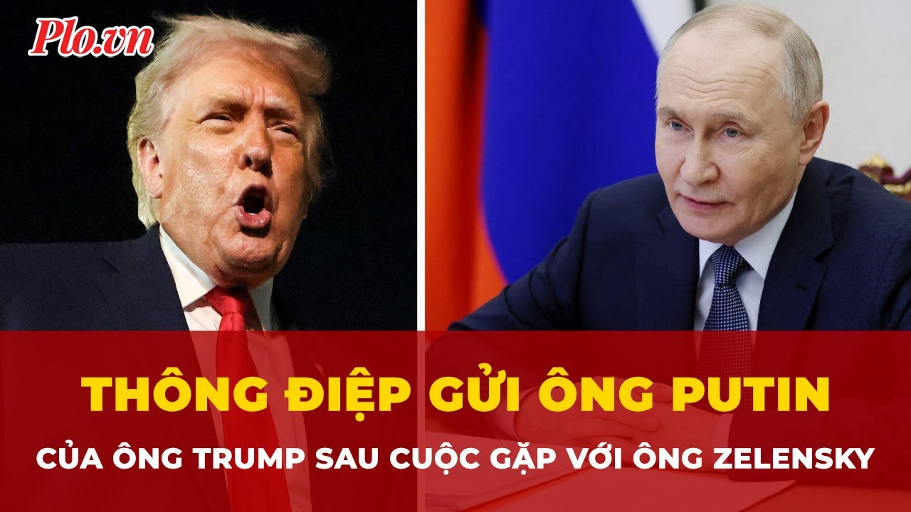 Có gì bên trong thông điệp ông Trump gửi ông Putin sau 1 giờ hội đàm kín với ông Zelensky?