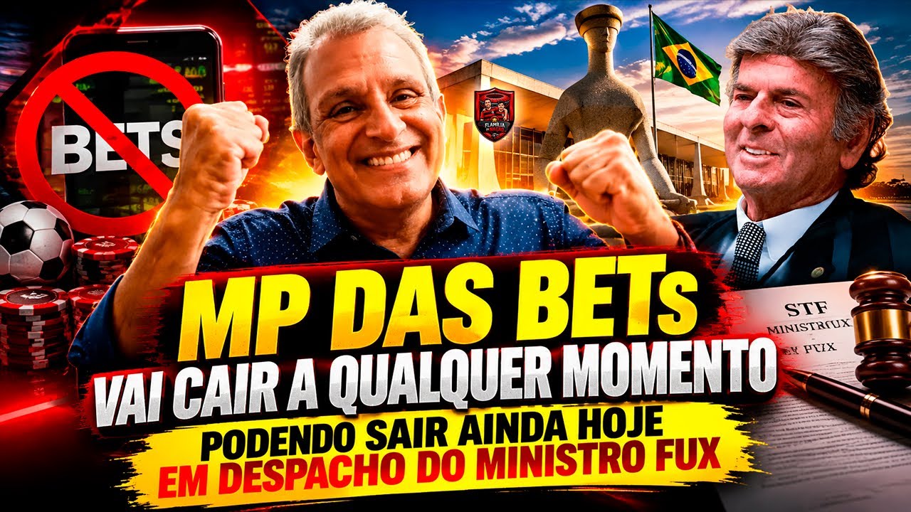 🚨VOU FESTEJAR🚨 MP DAS BETs VAI CAIR A QUALQUER MOMENTO PODENDO SER AINDA HOJE DESPACHO MINISTRO FUX