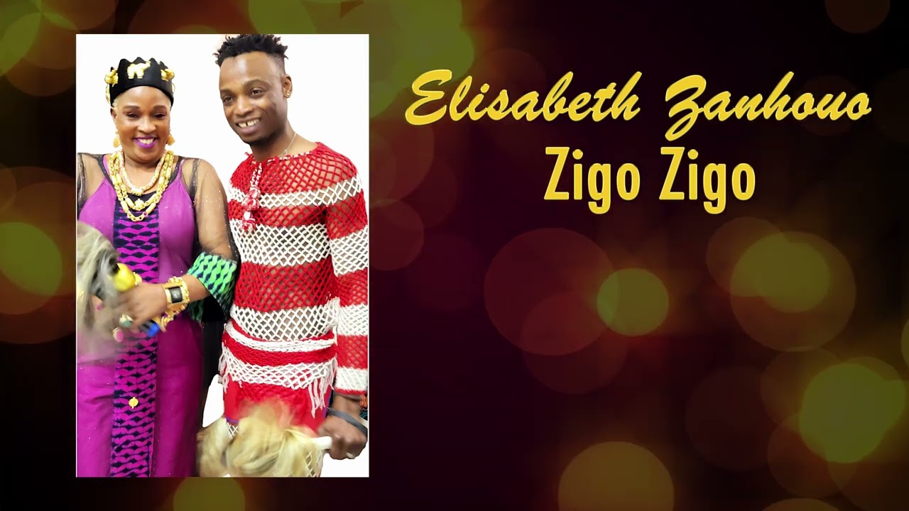Elisabeth Zanhouo - Zigo Zigo