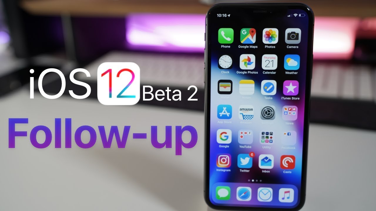 iOS 12 Beta 2  Follow-Up
