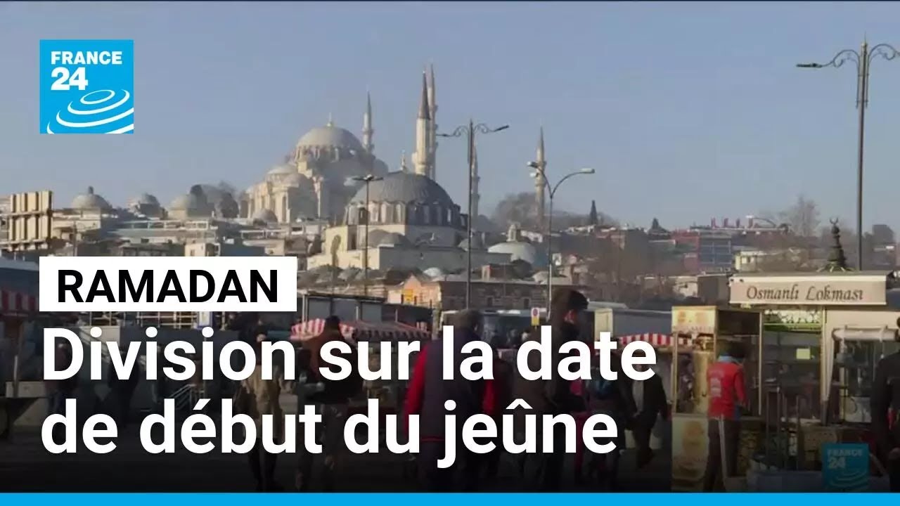 Ramadan : les pays musulmans divisés sur la date de début du jeûne • FRANCE 24