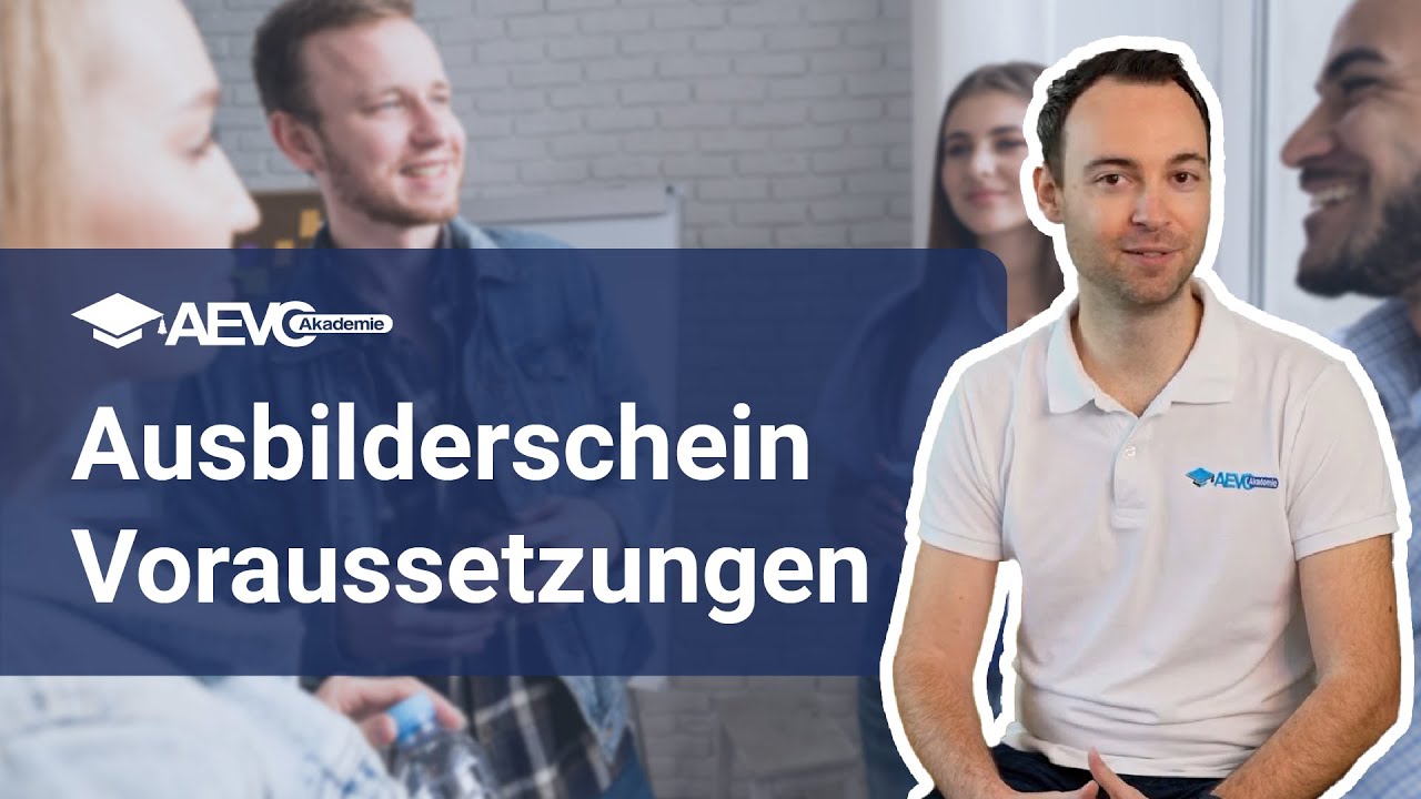Ausbilderschein Voraussetzungen: Alles, was Sie wissen müssen!