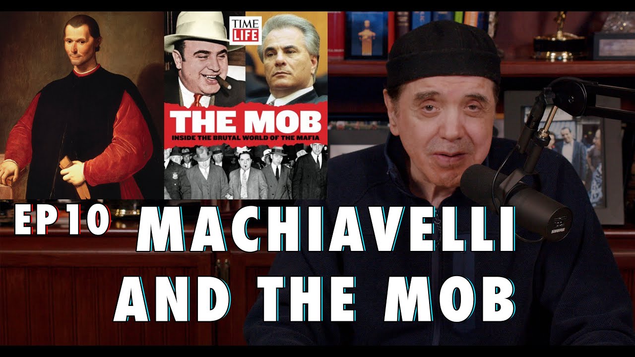 Machiavelli and The Mob | Chazz Palminteri Show | EP 10