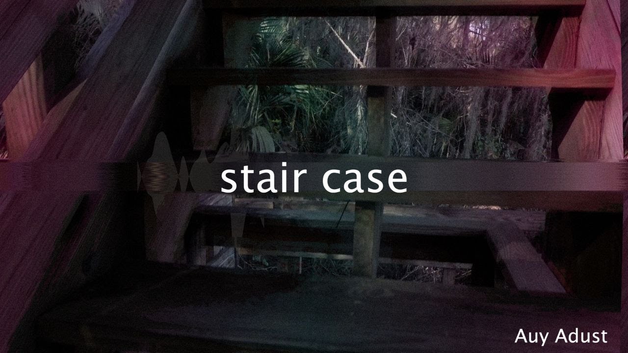 Auy Adust - stair case (Official Visualizer)