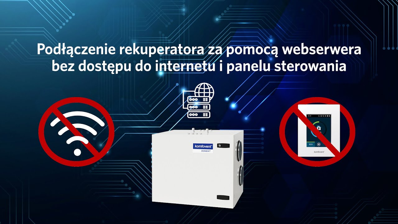 Komfovent Domekt - podłączenie za pomocą webserwera bez dostępu do internetu i panelu sterowania