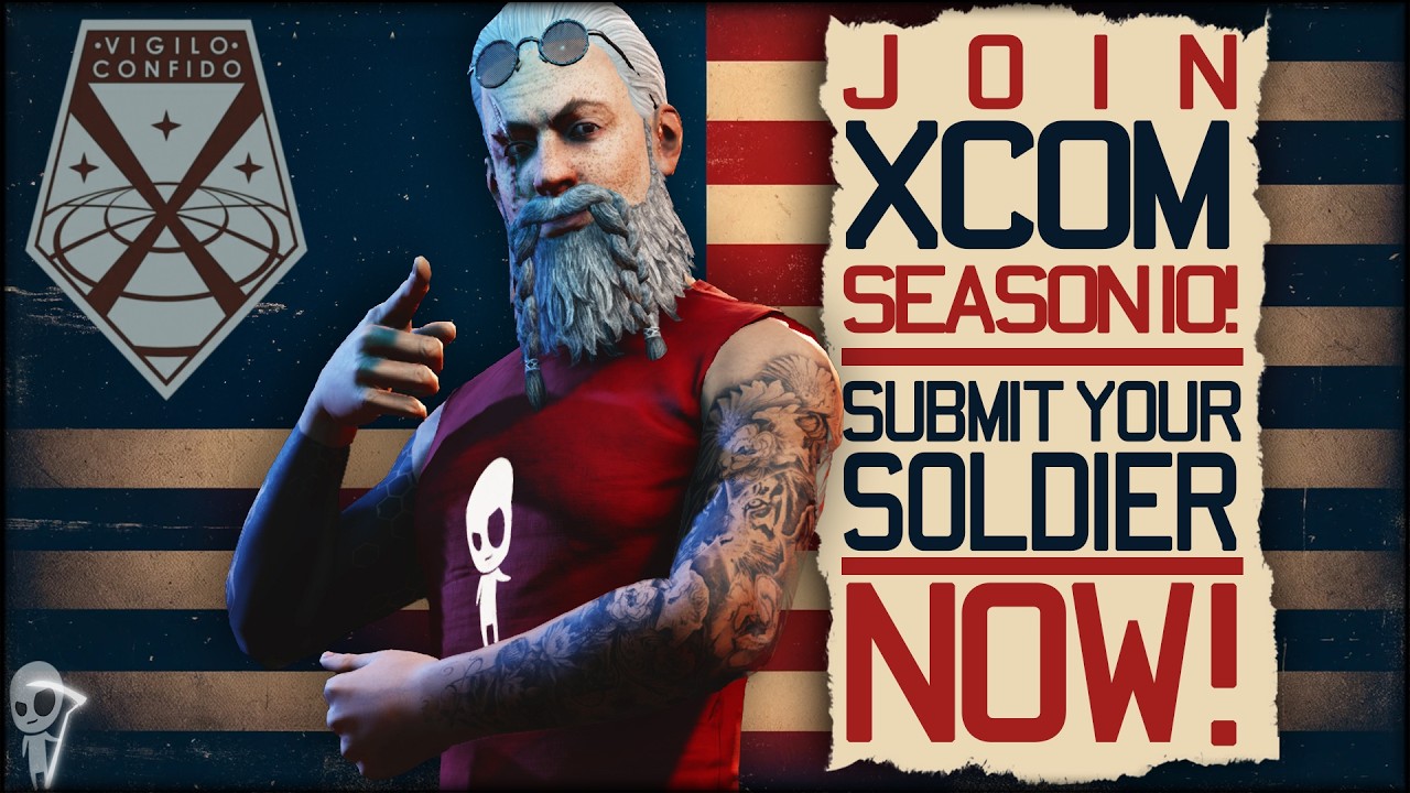 XCOM 2 SEASON 10 IS COMING! JOIN NOW!