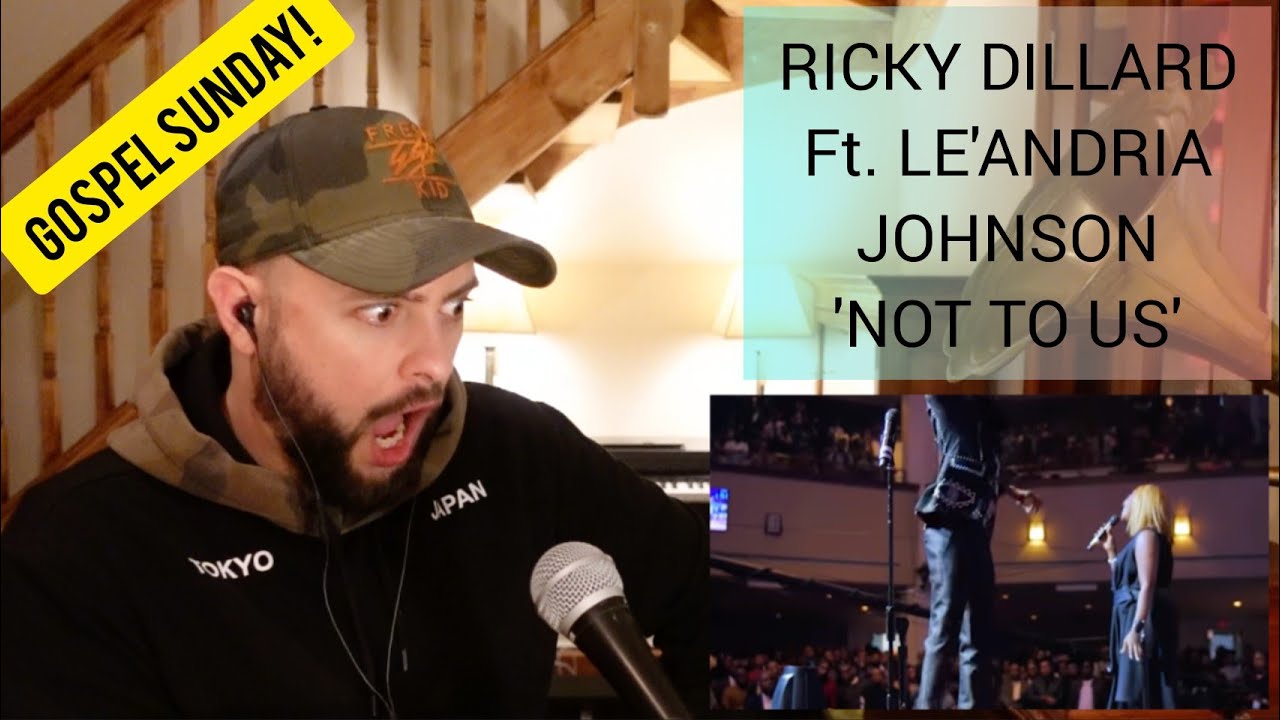 ✞🙏🏼 GOSPEL SUNDAY | RICKY DILLARD FT. LEA'ANDRIA JOHNSON — NOT TO US (РЕАКЦИЯ БРИТАНСКОГО ПЕВЦА)