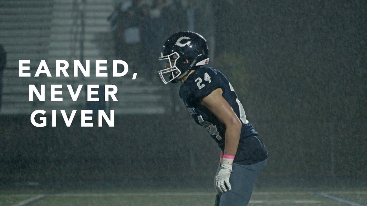 Earned, Never Given (CHS Football 2019)