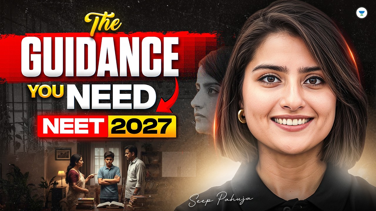 NEET 2027: The Guidance You Actually Need | Mentorship By Seep Pahuja
