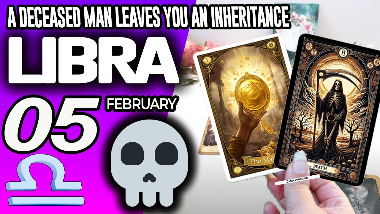 Libra ♎🔞A DECEASED MAN LEAVES YOU AN INHERITANCE⚰️💵 horoscope for today FEBRUARY 5 2026 ♎ #libra